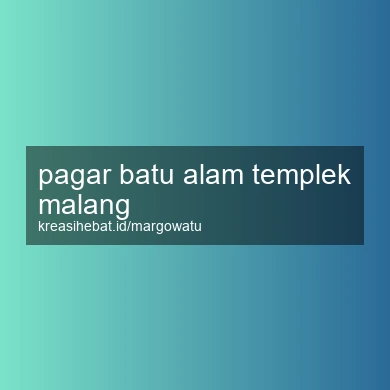 Pagar Batu Alam Templek Malang