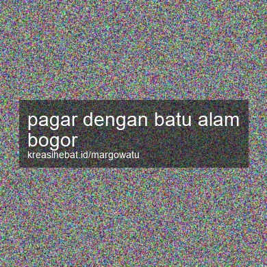 Pagar Dengan Batu Alam Bogor