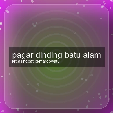 Pagar Dinding Batu Alam