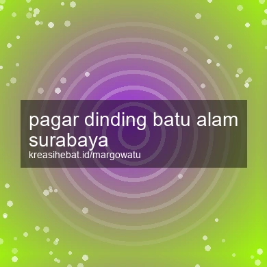 Pagar Dinding Batu Alam Surabaya