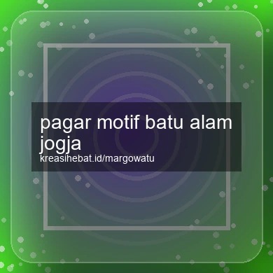 Pagar Motif Batu Alam Jogja