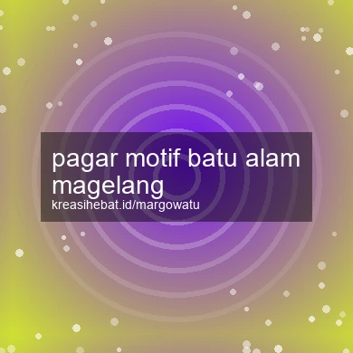 Pagar Motif Batu Alam Magelang