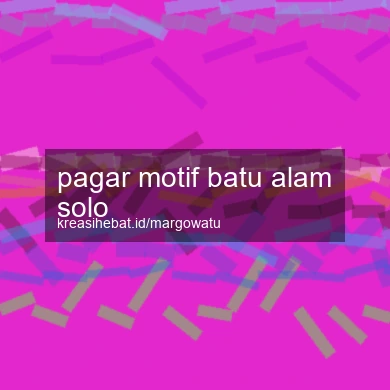 Pagar Motif Batu Alam Solo