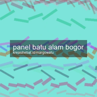 Panel Batu Alam Bogor