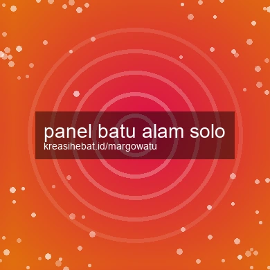 Panel Batu Alam Solo