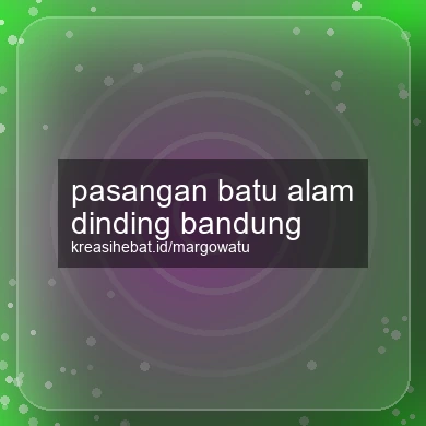 Pasangan Batu Alam Dinding Bandung