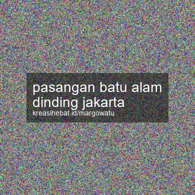 Pasangan Batu Alam Dinding Jakarta