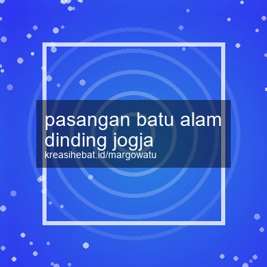 Pasangan Batu Alam Dinding Jogja