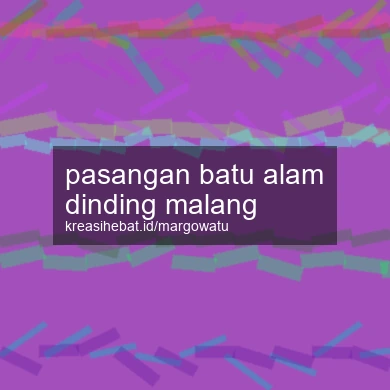 Pasangan Batu Alam Dinding Malang