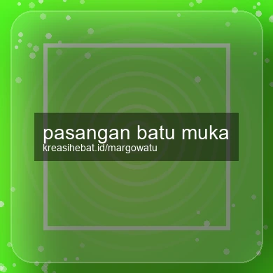 Pasangan Batu Muka
