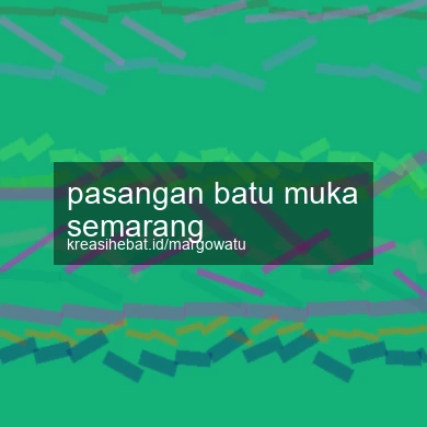 Pasangan Batu Muka Semarang