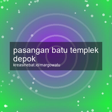 Pasangan Batu Templek Depok