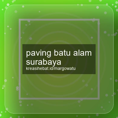 Paving Batu Alam Surabaya