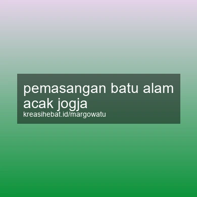 Pemasangan Batu Alam Acak Jogja