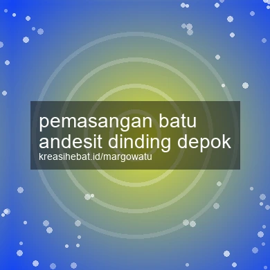 Pemasangan Batu Andesit Dinding Depok