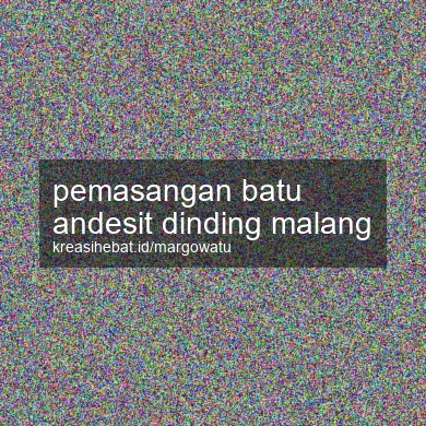 Pemasangan Batu Andesit Dinding Malang