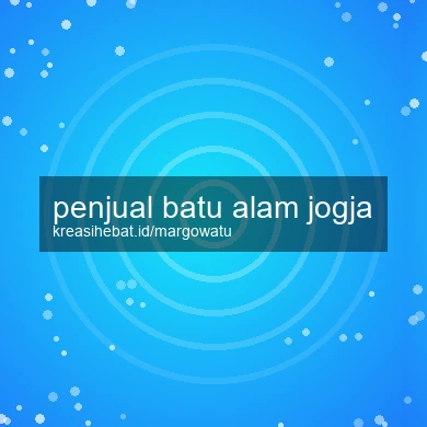 Penjual Batu Alam Jogja