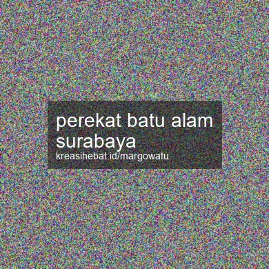 Perekat Batu Alam Surabaya