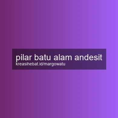 Pilar Batu Alam Andesit