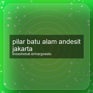 Pilar Batu Alam Andesit Jakarta
