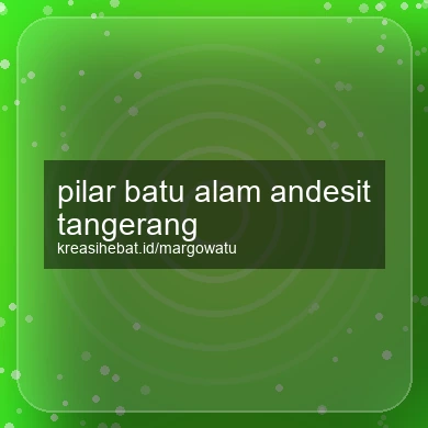 Pilar Batu Alam Andesit Tangerang
