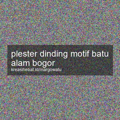 Plester Dinding Motif Batu Alam Bogor