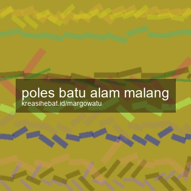 Poles Batu Alam Malang