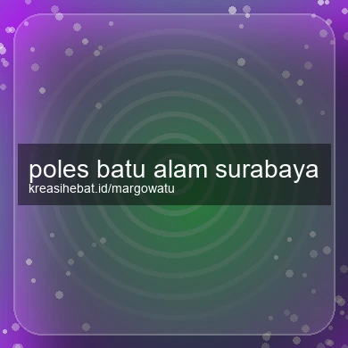 Poles Batu Alam Surabaya