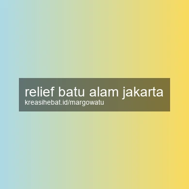 Relief Batu Alam Jakarta