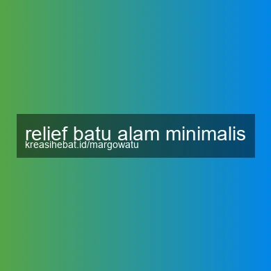 Relief Batu Alam Minimalis