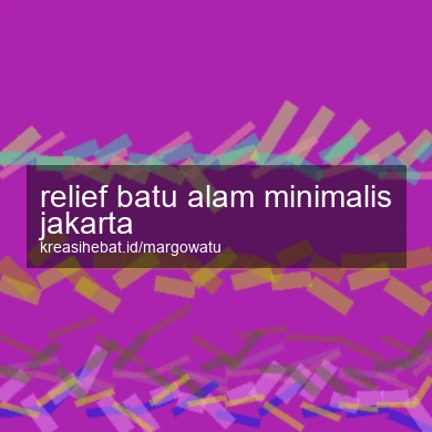 Relief Batu Alam Minimalis Jakarta
