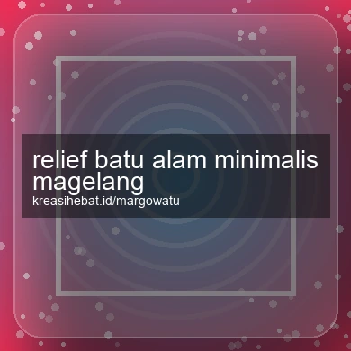 Relief Batu Alam Minimalis Magelang