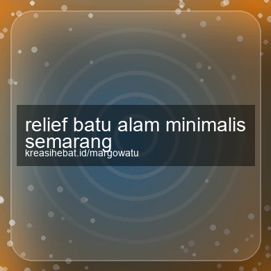 Relief Batu Alam Minimalis Semarang