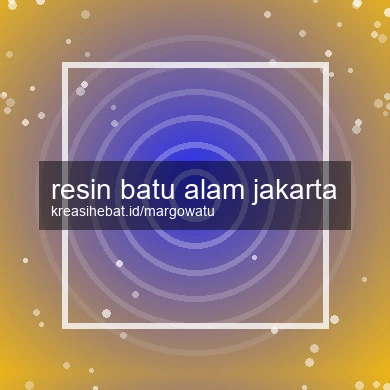 Resin Batu Alam Jakarta