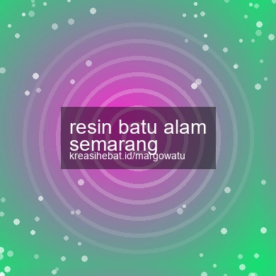 Resin Batu Alam Semarang