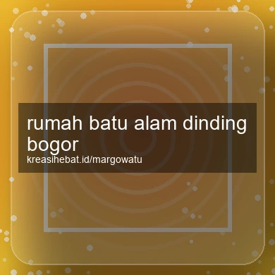 Rumah Batu Alam Dinding Bogor
