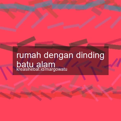 Rumah Dengan Dinding Batu Alam