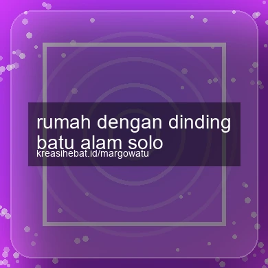 Rumah Dengan Dinding Batu Alam Solo