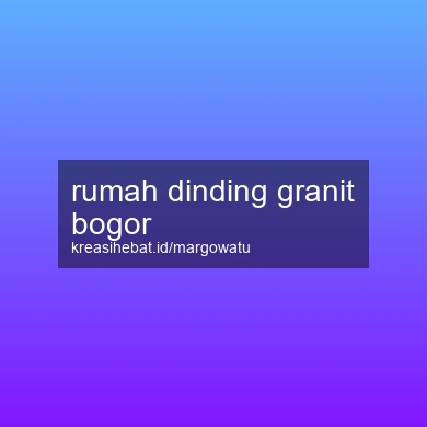 Rumah Dinding Granit Bogor