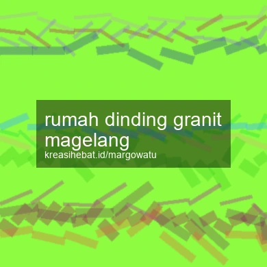 Rumah Dinding Granit Magelang