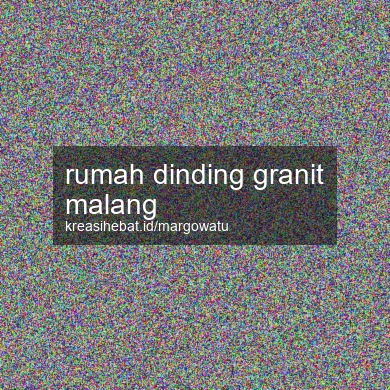 Rumah Dinding Granit Malang