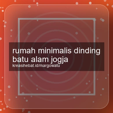 Rumah Minimalis Dinding Batu Alam Jogja