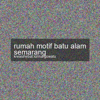 Rumah Motif Batu Alam Semarang