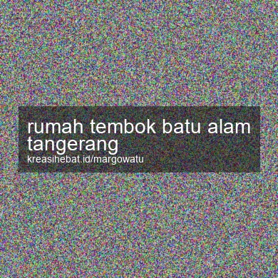 Rumah Tembok Batu Alam Tangerang