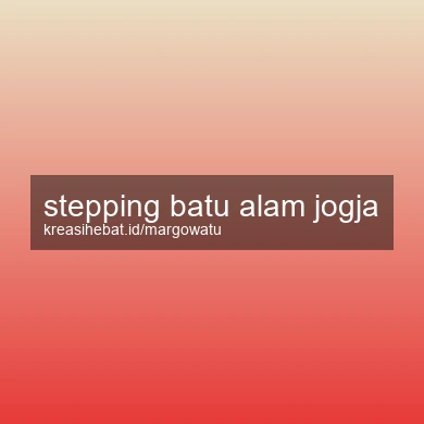 Stepping Batu Alam Jogja