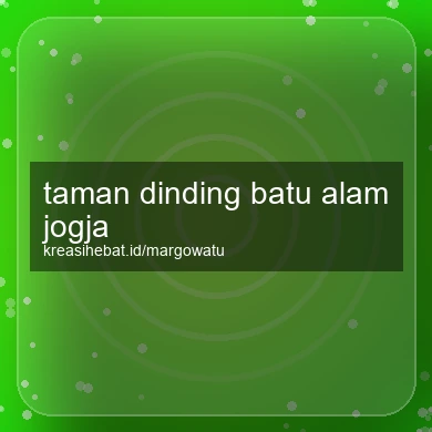 Taman Dinding Batu Alam Jogja