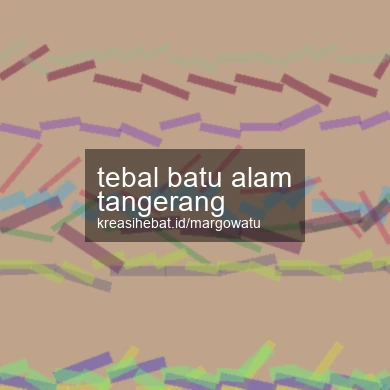 Tebal Batu Alam Tangerang