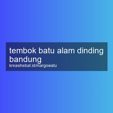 Tembok Batu Alam Dinding Bandung
