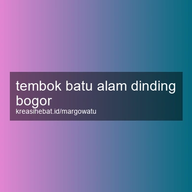 Tembok Batu Alam Dinding Bogor