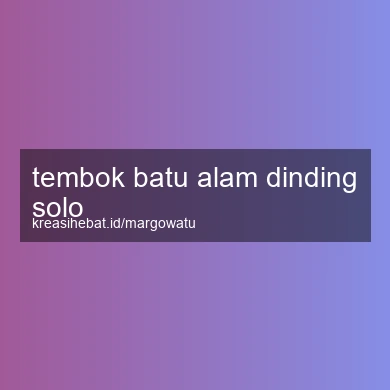 Tembok Batu Alam Dinding Solo